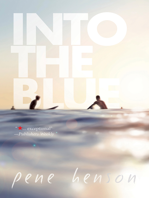 Title details for Into the Blue by Pene Henson - Available